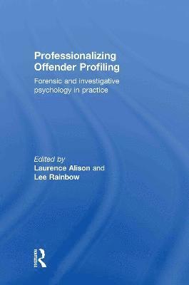 Professionalizing Offender Profiling 1