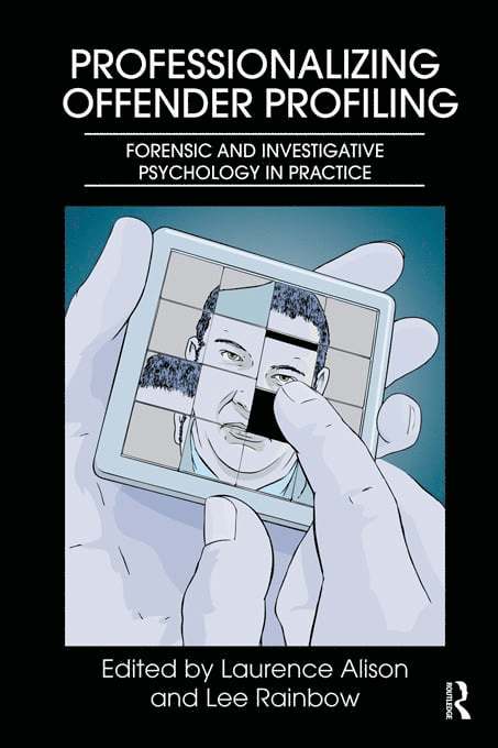 Professionalizing Offender Profiling 1