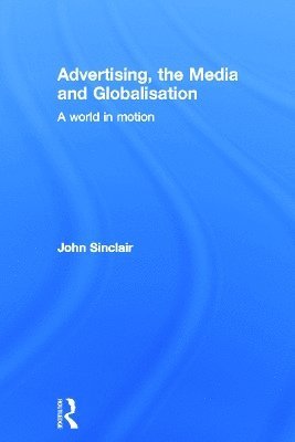 Advertising, the Media and Globalisation 1