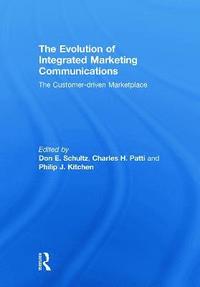 bokomslag The Evolution of Integrated Marketing Communications