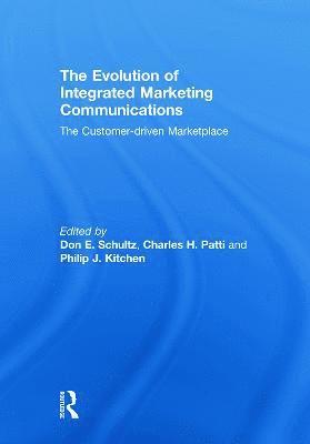 bokomslag The Evolution of Integrated Marketing Communications