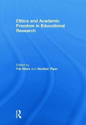 Ethics and Academic Freedom in Educational Research 1