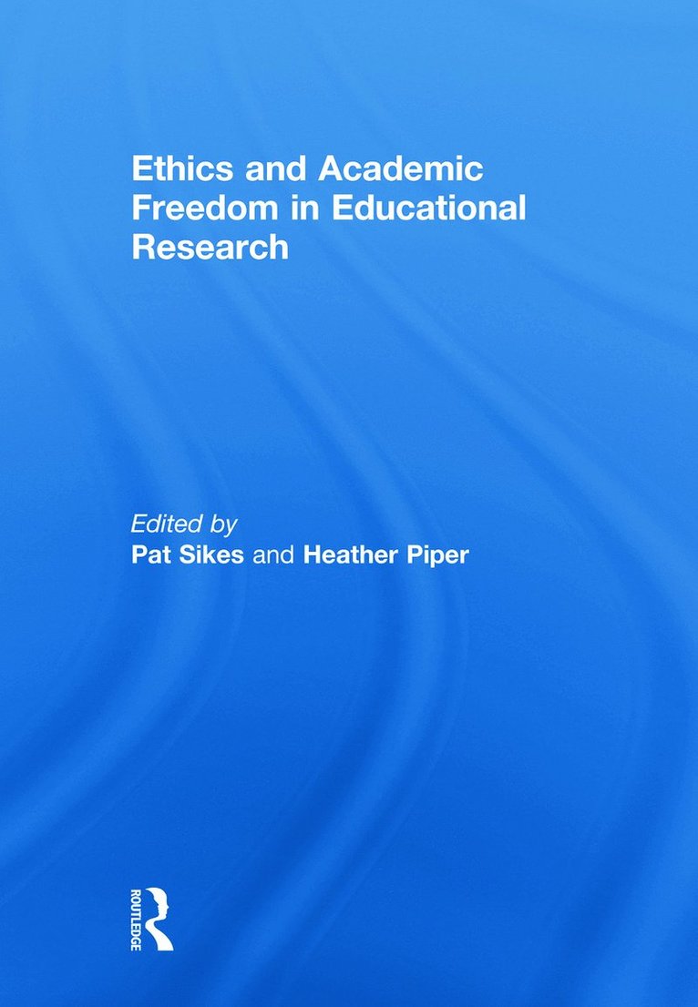 Ethics and Academic Freedom in Educational Research 1