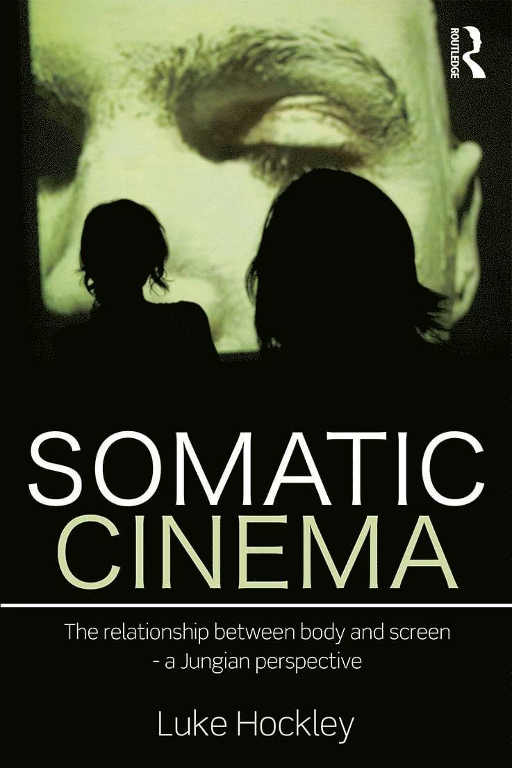 Luke Hockley, UK) Hockley, Luke (University of Bedfordshire - Somatic Cinema, Häftad