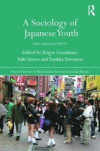 bokomslag A Sociology of Japanese Youth