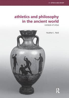 Heather Reid, USA) Reid, Heather (Morningside College - Athletics and Philosophy in the Ancient World, Inbunden