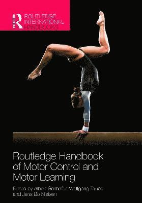 Routledge Handbook of Motor Control and Motor Learning 1