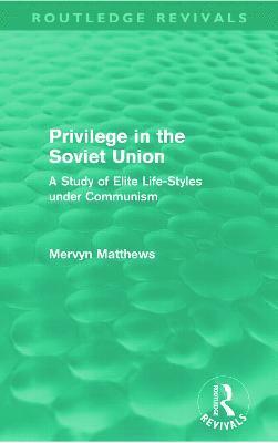 Privilege in the Soviet Union (Routledge Revivals) 1