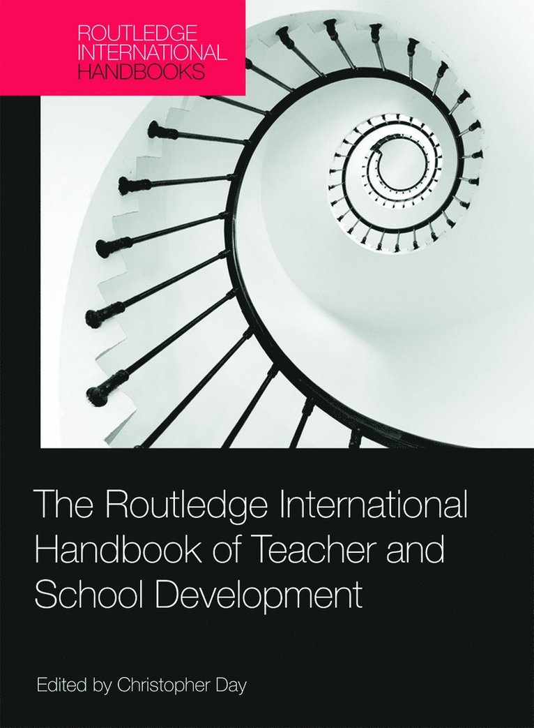 Christopher Day, UK) Day, Christopher (University of Nottingham - Routledge International Handbook of Teacher and School Development, Inbunden