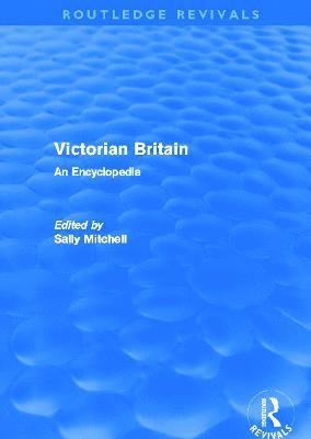 Victorian Britain (Routledge Revivals) 1