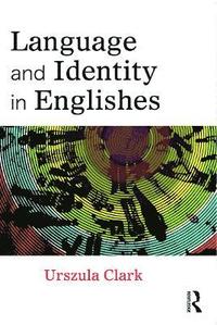 bokomslag Language and Identity in Englishes