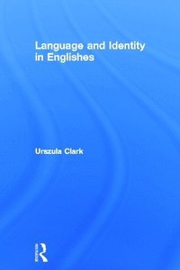 bokomslag Language and Identity in Englishes