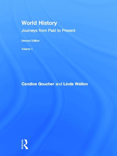 Candice Goucher, Linda Walton - World History, Inbunden
