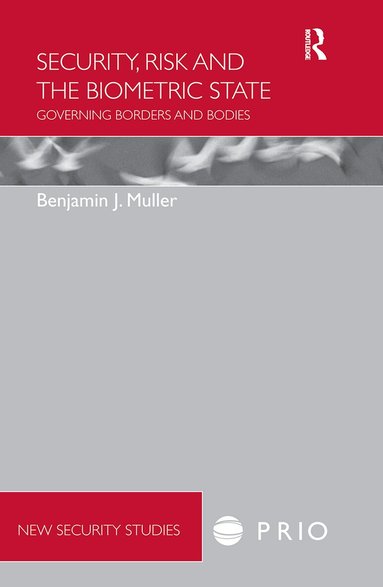 Benjamin Muller - Security, Risk and the Biometric State, Häftad