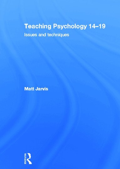 Matt Jarvis - Teaching Psychology 14-19, Inbunden