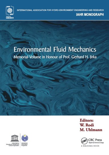 Wolfgang Rodi, Markus Uhlmann - Environmental Fluid Mechanics, Inbunden