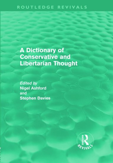 bokomslag Dictionary of Conservative and Libertarian Thought (Routledge Revivals)
