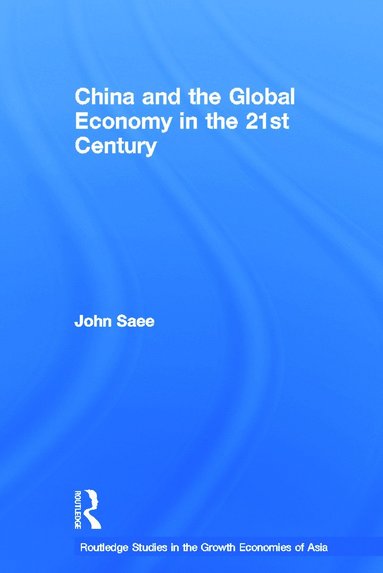 bokomslag China and the Global Economy in the 21st Century