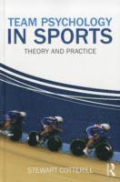 Stewart Cotterill - Team Psychology in Sports, Häftad