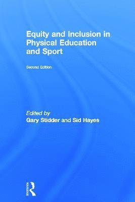 Equity and Inclusion in Physical Education and Sport 1