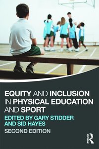 bokomslag Equity and Inclusion in Physical Education and Sport