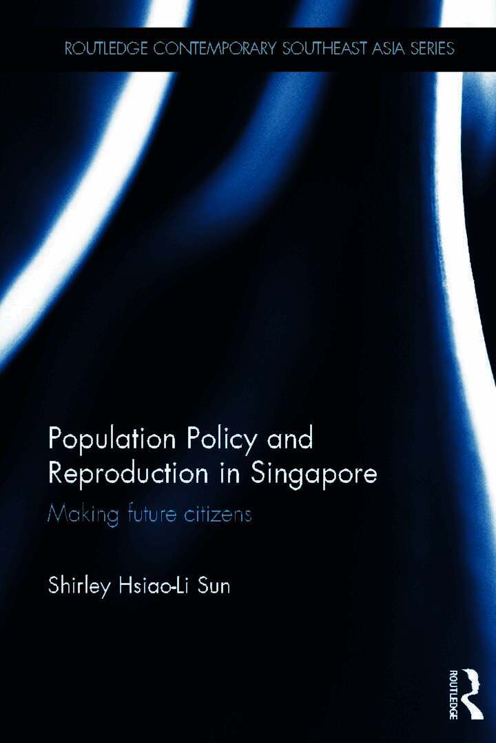 Population Policy and Reproduction in Singapore