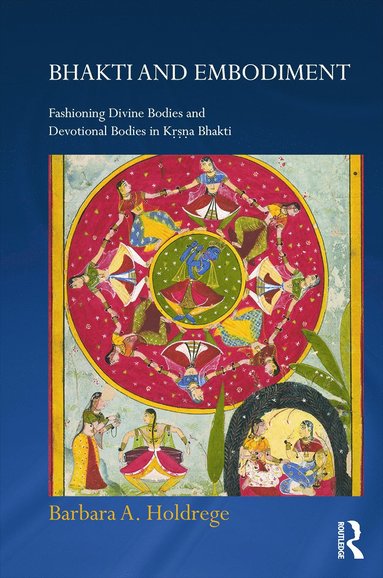 bokomslag Bhakti and Embodiment