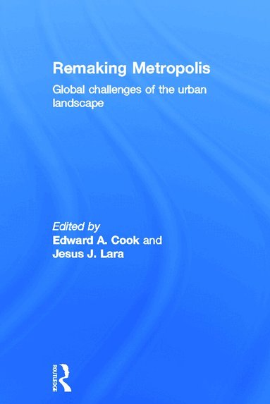 Edward Cook, Jesus Lara - Remaking Metropolis, Inbunden