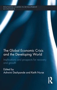 bokomslag The Global Economic Crisis and the Developing World