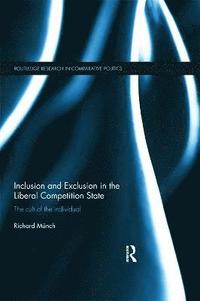 bokomslag Inclusion and Exclusion in the Liberal Competition State