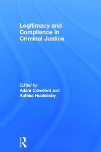 bokomslag Legitimacy and Compliance in Criminal Justice