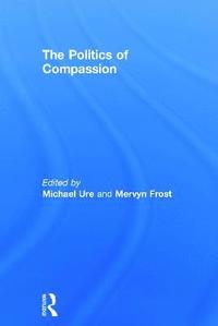 bokomslag The Politics of Compassion
