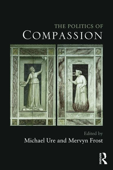 Michael Ure, Mervyn Frost - Politics of Compassion, Häftad