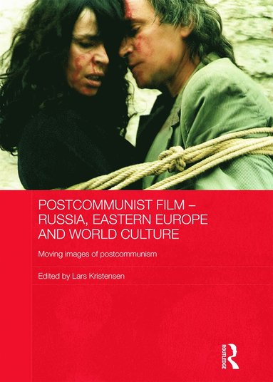 bokomslag Postcommunist Film - Russia, Eastern Europe and World Culture