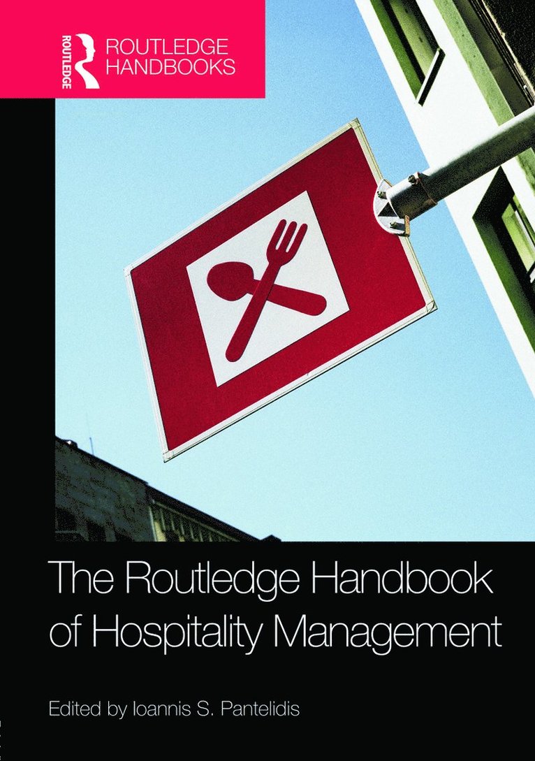 Ioannis S Pantelidis, UK) Pantelidis, Ioannis S (University of Brighton, Ioannis S. Pantelidis - Routledge Handbook of Hospitality Management, Inbunden