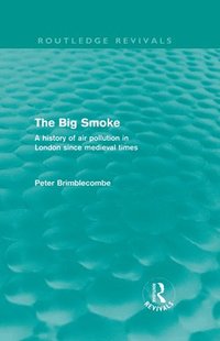 bokomslag The Big Smoke (Routledge Revivals)