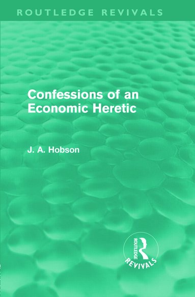 bokomslag Confessions of an Economic Heretic