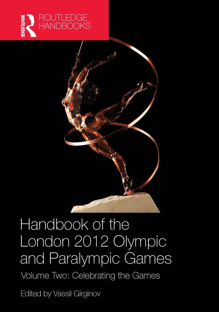 Vassil Girginov, UK) Girginov, Vassil (Brunel University London - Handbook of the London 2012 Olympic and Paralympic Games, Inbunden