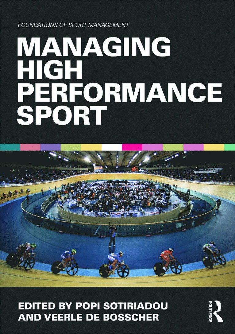 Popi Sotiriadou, Veerle De Bosscher, Australia) Sotiriadou, Popi (Griffith University, Belgium) De Bosscher, Veerle (Vrije Universiteit Brussel, Veerle de Bosscher - Managing High Performance Sport, Häftad