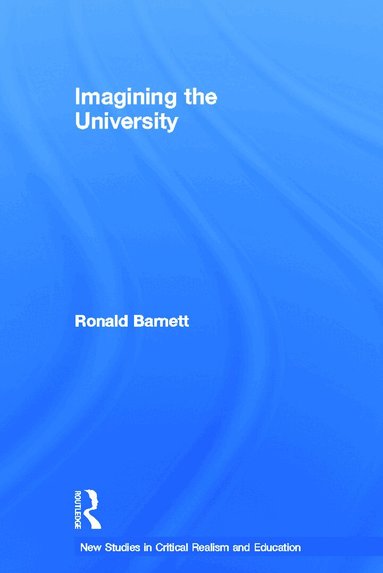 Ronald Barnett - Imagining the University, Inbunden