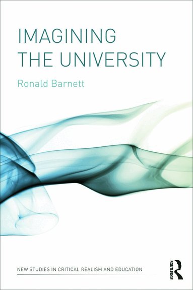 Ronald Barnett - Imagining the University, Häftad