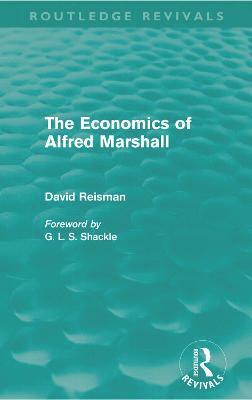 The Economics of Alfred Marshall (Routledge Revivals) 1