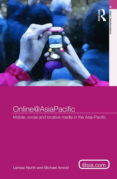 Larissa Hjorth, Michael Arnold - Online@AsiaPacific, Inbunden
