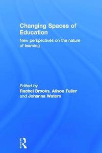 bokomslag Changing Spaces of Education