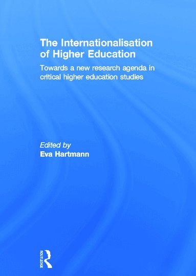 Eva Hartmann - Internationalisation of Higher Education, Inbunden