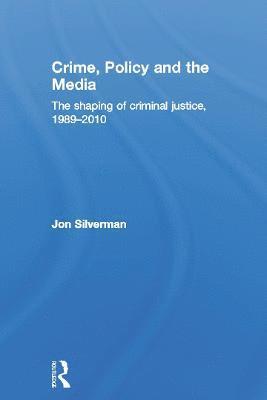 bokomslag Crime, Policy and the Media