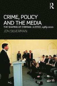 bokomslag Crime, Policy and the Media