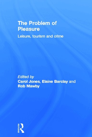 Carol Jones, Elaine Barclay, Rob Mawby - Problem of Pleasure, Inbunden