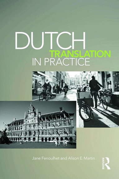 Jane Fenoulhet, Alison Martin - Dutch Translation in Practice, Häftad