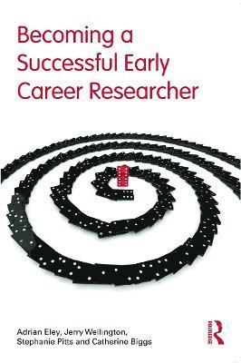 Becoming a Successful Early Career Researcher 1